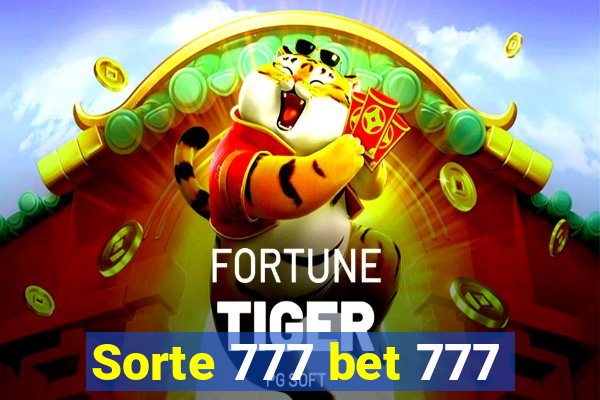 Sorte 777 bet 777